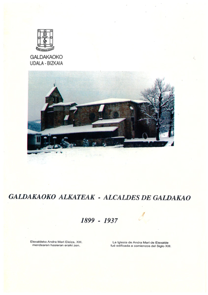 Galdakaoko Alkateak; 1899-!937