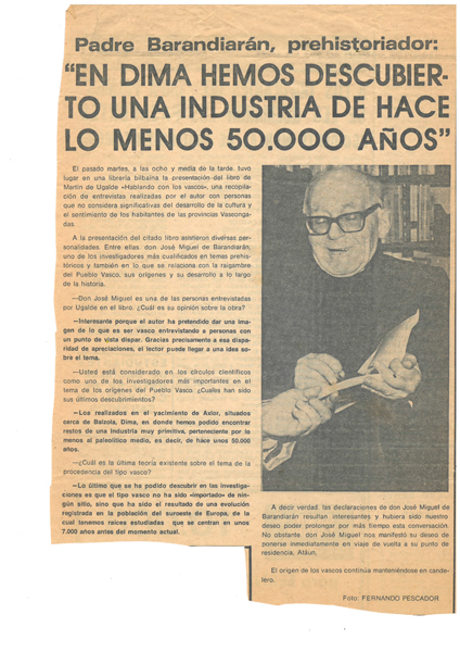 Padre Barandiar&aacute;n, prehistoriador: " En Dima hemos descubierto una industria de hace lo menos 50.000 a&ntilde;os"