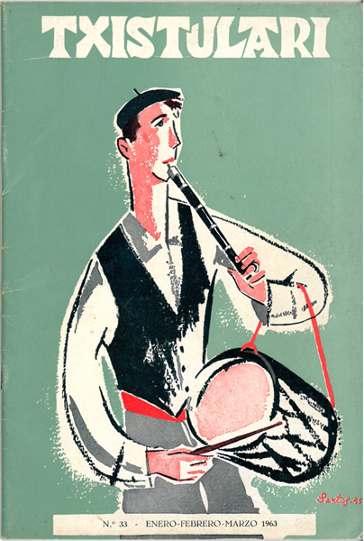 TXISTULARI; Bolet&iacute;n de la Asociaci&oacute;n de Txistularis del Pa&iacute;s Vasco-Navarro; 1963, 1964