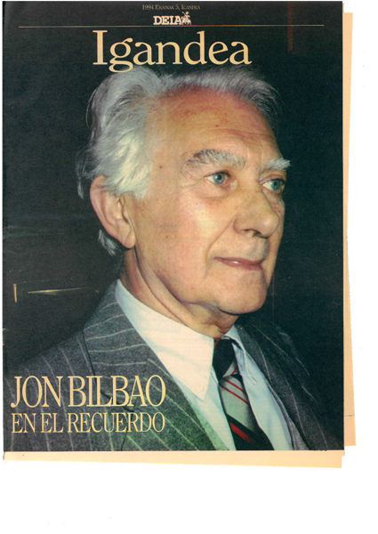 Jon Bilbao en el recuerdo. Jon Bilbao.Un estudioso del mundo vasco. Agur Jon. su contribuci&oacute;n a la historia.